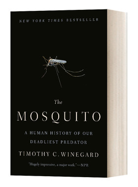 蚊子 人类历史上最致命的捕食者 The Mosquito A Human History of Our Deadliest Predator 英文原版历史读物 进口英语书籍