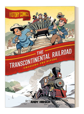 英文原版 History Comics The Transcontinental Railroad Crossing the Divide 历史漫画 横贯大陆的铁路 跨越分水岭 进口书籍