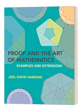证明与数学艺术 Proof and the Art of Mathematics Examples and Extensions 英文原版数学知识读物 进口英语书籍