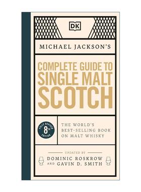 英文原版 Michael Jackson's Complete Guide to Single Malt Scotch 迈克尔·杰克逊的单一麦芽威士忌完全指南DK酒类科普百科精装