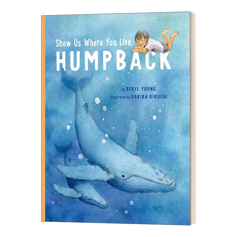 Show Us Where You Live, Humpback 座头鲸的栖息地 儿童动物绘本 精装