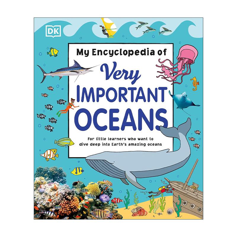 英文原版 My Encyclopedia of Very Important Oceans 那些重要的海洋 DK儿童自然科学全彩图解科普百科精装 进口英语原版书籍