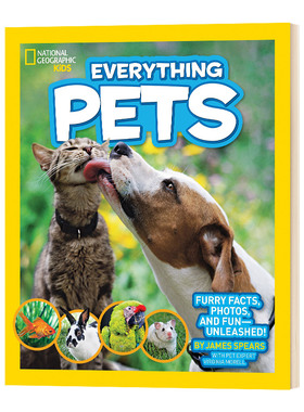 国家地理儿童版百科书 宠物 National Geographic Kids Everything Pets 英文原版儿童科普读物 进口英语书籍