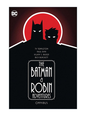 英文原版 The Batman & Robin Adventures Omnibus 蝙蝠侠与罗宾历险记 精选集 DC漫画 精装收藏版 Paul Dini保罗·迪尼 英文版