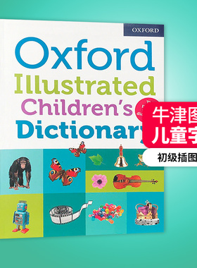 牛津图解儿童字典 英文原版 Oxford Illustrated Children's Dictionary 初级插图词典 儿童英语启蒙日常词汇学习英文版工具书