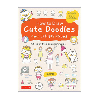 英文原版 How to Draw Cute Doodles and Illustrations 如何绘制可爱的涂鸦和插图 初学者指南 英文版 进口英语原版书籍