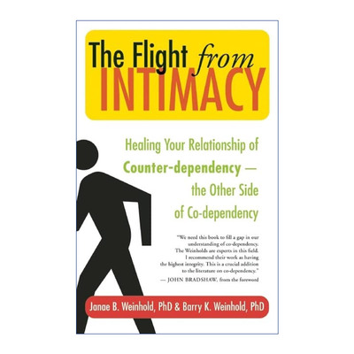 英文原版 The Flight from Intimacy 拒绝亲密 治愈你的依赖无能 心理健康 人际关系 依赖共生作者Barry K. Weinhold 英文版