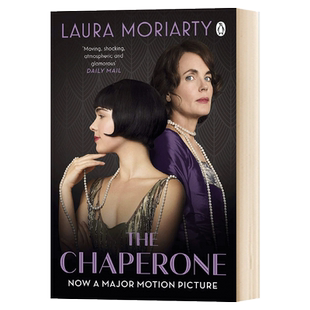 监护人 The Chaperone (Film Tie-In)  劳拉•莫利亚提小说 唐顿庄园伊丽莎白·麦戈文主演 英文原版同名电影原著小说 进口书籍