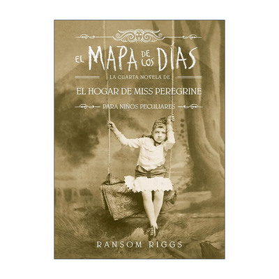原版 El mapa de los días El hogar de Miss Peregrine A Map of Days 时间地图 西班牙语版 怪屋女孩 佩小姐的奇幻城堡系列