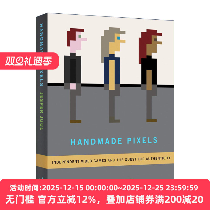 英文原版 Handmade Pixels (The MIT Press) 手作像素：独立游戏与对本真性地追寻 精装 Jesper Juul 英文版 进口英语原版书籍