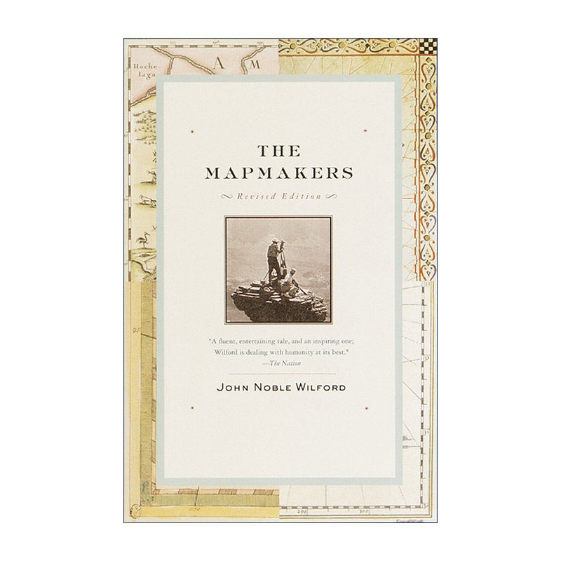 英文原版 The Mapmakers Revised 地图绘制师 从古代到航天时代的制图历史 普利策奖得主John Noble Wilford 进口英语原版书籍