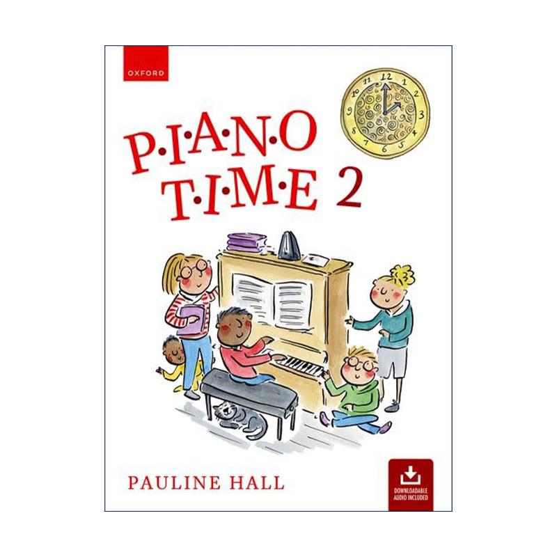英文原版 Piano Time 2 Third Edition 牛津钢琴时光2 ABRSM英皇考级钢琴启蒙教材 新版附线上音频资源 进口英语原版书籍