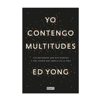 原版 Yo contengo multitudes I Contain Multitudes 我包罗万象 微生物视野下的生命图景 西班牙语版 Ed Yong埃德·扬 进口书籍