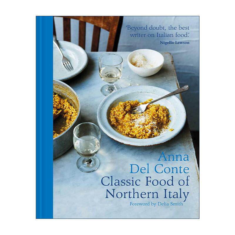 英文原版 The Classic Food of Northern Italy 北意大利经典菜肴食谱 精装 娜·德尔·孔蒂 英文版 进口英语原版书籍