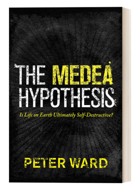 The Medea Hypothesis 美狄亚假说 地球生命会自我毁灭吗 Peter Ward