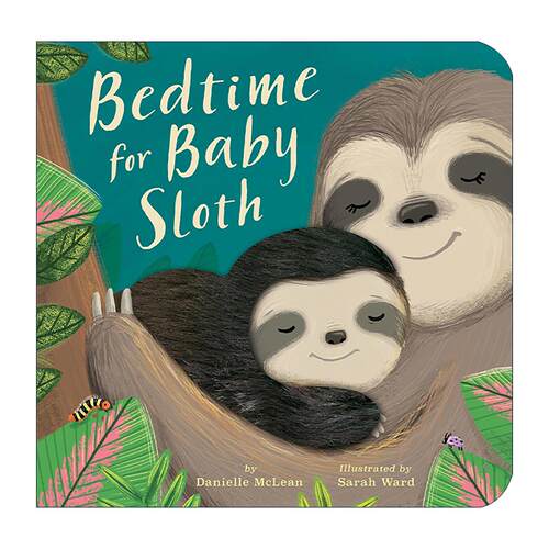 英文原版 Bedtime for Baby Sloth 树懒宝宝该睡觉了 儿童启蒙认知绘本 纸板书 Danielle McLean 英文版 进口英语原版书籍