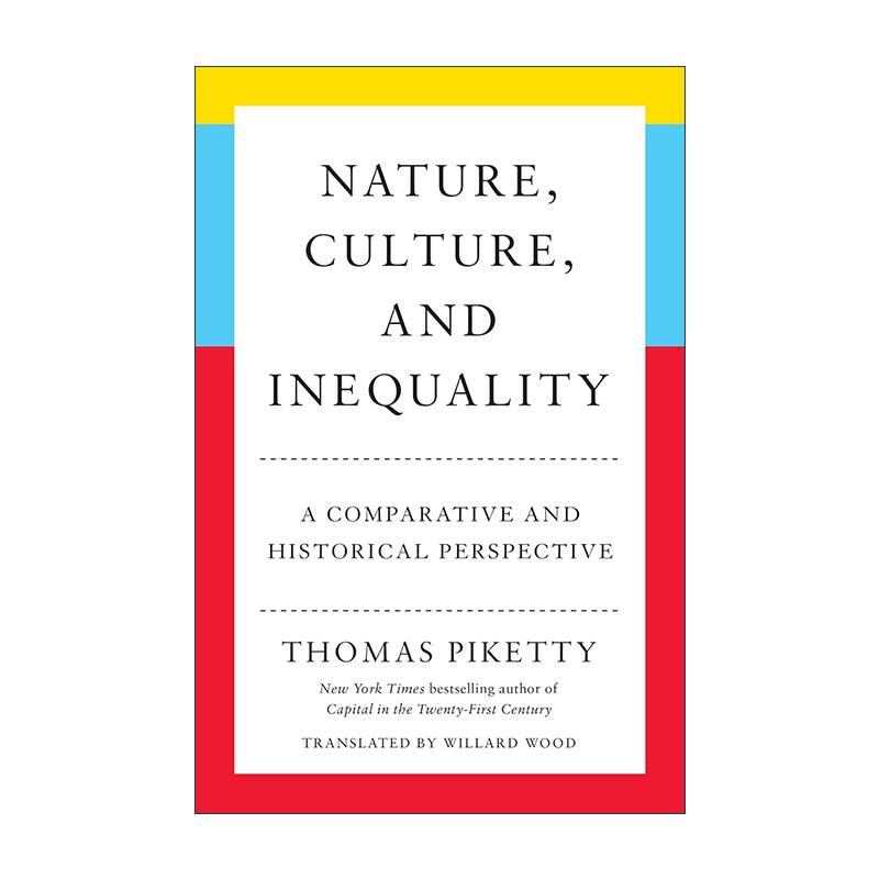 英文原版 Nature Culture and Inequality 自然 文化与不平等 比较与历史的视角 21世纪资本论作者托马斯·皮凯蒂 精装 英文版