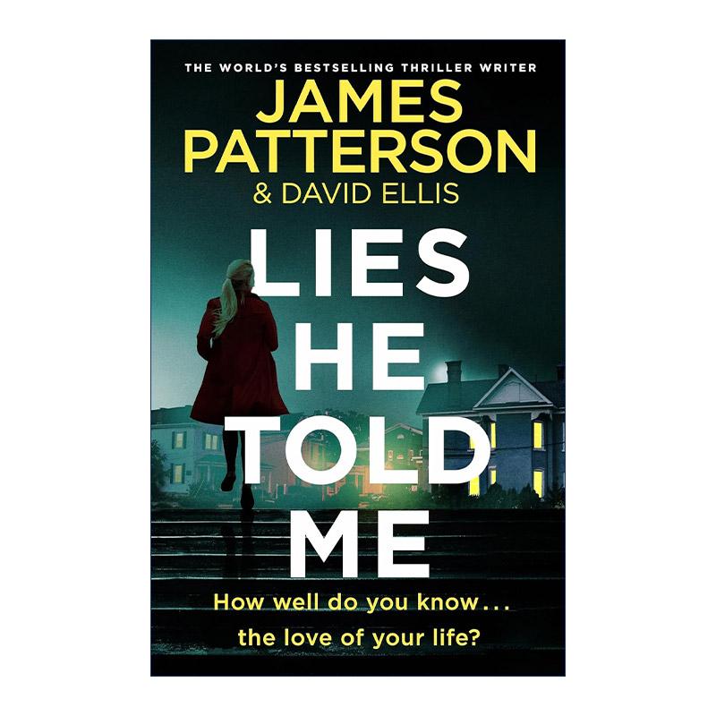 英文原版 Lies He Told Me 丈夫的谎言 James Patterson 悬疑惊悚小说 英文版 进口英语原版书籍
