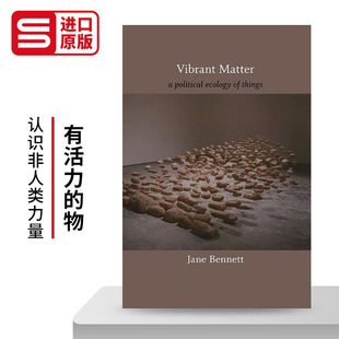 英文原版 Vibrant Matter 有活力的物 物的政治生态学 珍妮·本内特 英文版 进口英语原版书籍