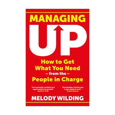 英文原版 Managing Up 向上管理 如何在职场中与上级相处 Melody Wilding 英文版 进口英语原版书籍