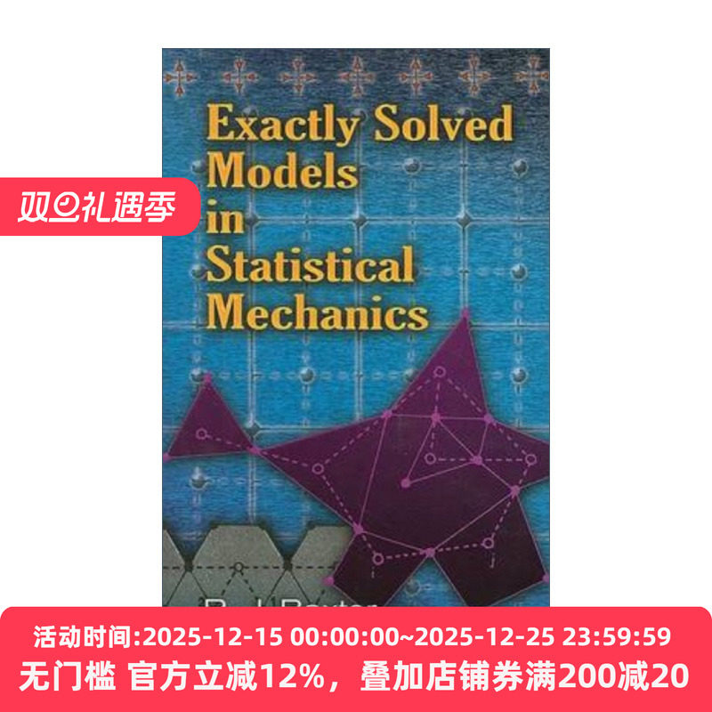 英文原版 Exactly Solved Models in Statistical Mechanics Dover Books on Physics 精确可解统计模型 Rodney Baxter 英文版