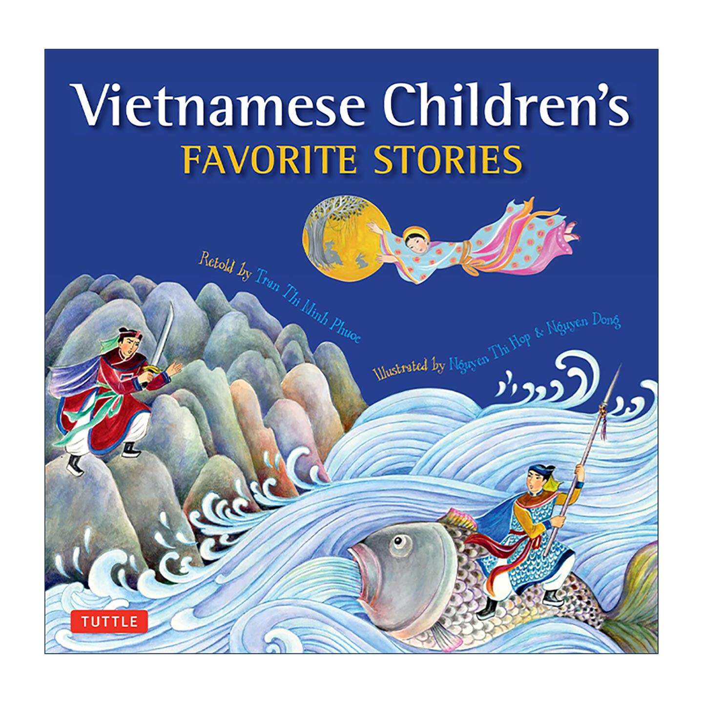 英文原版 Vietnamese Children's Favorite Stories越南小朋友喜爱的童话与民间故事集 月光儿童图书奖金奖 精装 进口英语原版书籍