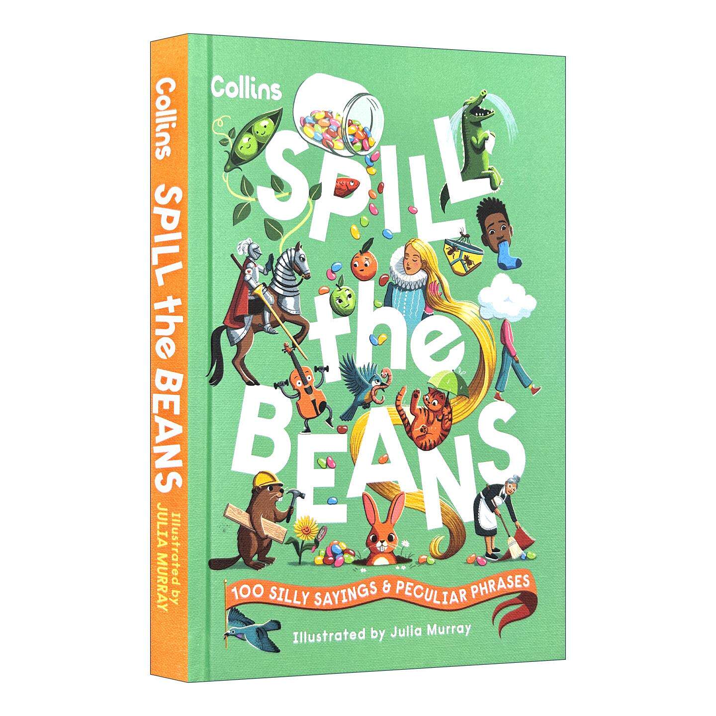 英文原版 Spill the Beans 泄露秘密 100个趣味英语习语与奇特短语 柯林斯精装图解版 英文版 进口英语原版书籍