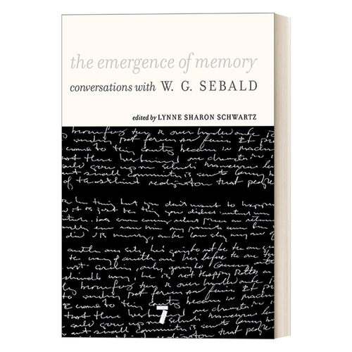 英文原版 The Emergence of Memory 记忆的出现 与W. G.赛巴尔德的对话 德国文学批评 Lynne Sharon Schwartz 英文版 进口书籍