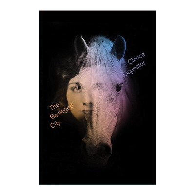 英文原版 The Besieged City 围困之城 星辰时刻作者 巴西女作家克拉丽丝·李斯佩克朵 英文版 进口英语原版书籍