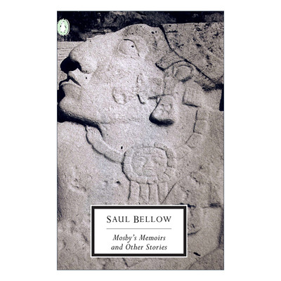 英文原版 Mosby's Memoirs and Other Stories 莫斯比回忆录 短篇小说集 Saul Bellow索尔贝娄 企鹅20世纪经典系列 英文版 进口书