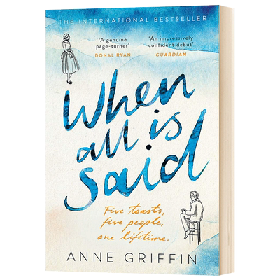 当话说尽 When All is Said: Five toasts. Five people. One lifetime 英文原版爱尔兰现象级小说 进口文学书籍