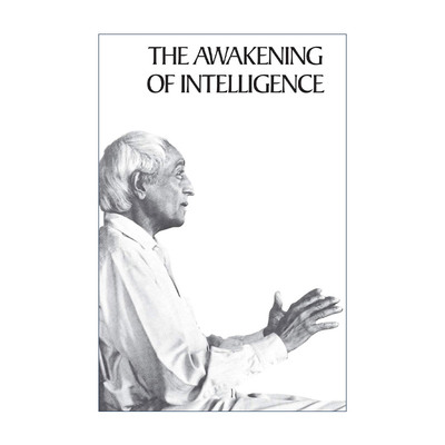 英文原版 The Awakening of Intelligence 智慧的觉醒 二十世纪卓越心灵导师的人生智慧觉醒课 克里希那穆提 进口英语原版书籍