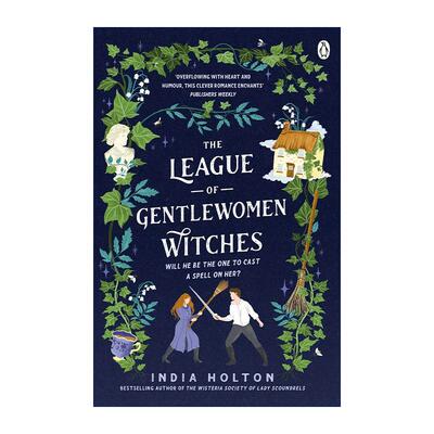 英文原版 The League of Gentlewomen Witches 绅士女巫联盟 India Holton畅销维多利亚奇幻爱情小说 英文版 进口英语原版书籍