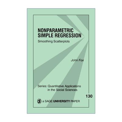 英文原版 Nonparametric Simple Regression 非参数回归 平滑散点图 约翰·福克斯 SAGE社会科学定量研究应用丛书 英文版进口书籍