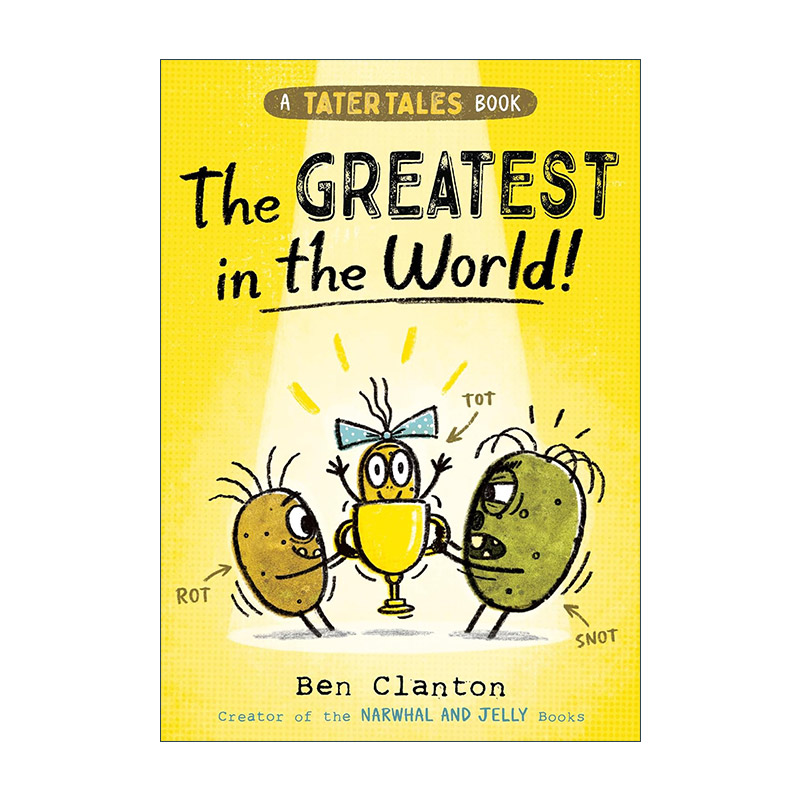 英文原版 Tater Tales The Greatest In The World 土豆三兄妹系列1 世界上的土豆 幽默彩色漫画 英文版 进口英语原版书籍