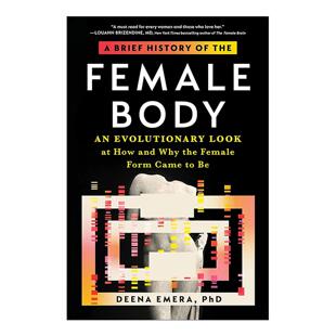 Body History 英文版 书籍 英文原版 Emera the Brief 从进化角度看女性形体 女性身体简史 Female 进口英语原版 Deena