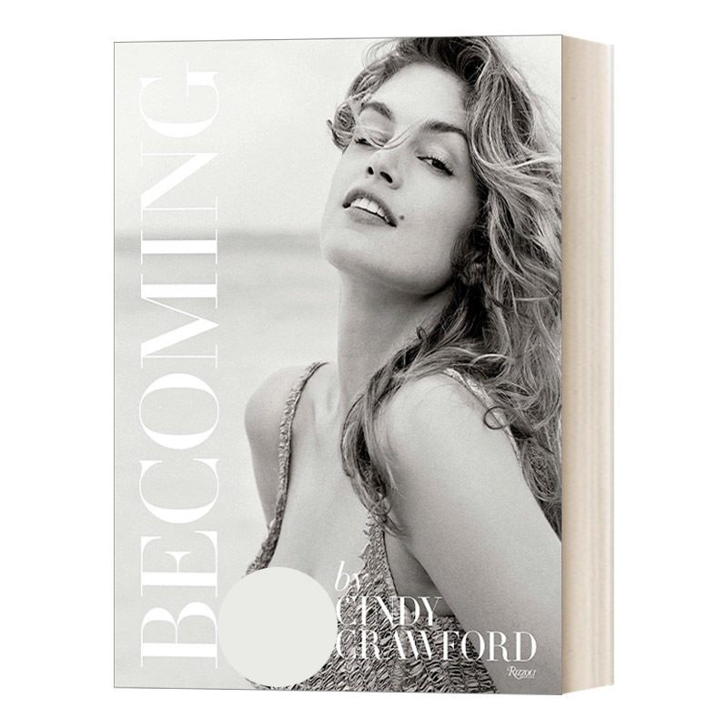 Becoming By Cindy Crawford 成为辛迪·克劳馥 全球第一代超模回忆录 精装艺术摄影集 书籍/杂志/报纸 人文社科类原版书 原图主图