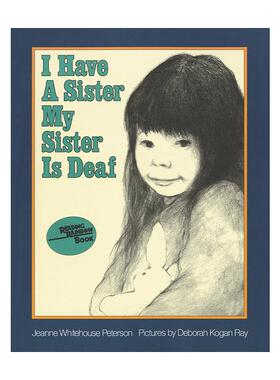 英文原版 I Have a Sister--My Sister Is Deaf 我妹妹是聋子 美国彩虹阅读好书榜 英文版 进口英语原版书籍