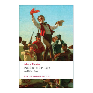 Pudd'nhead Wilson and Other Tales 傻瓜威尔逊及其他短篇小说 马克吐温 牛津世界经典系列