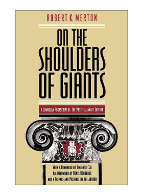 On the Shoulders of Giants 在巨人肩上 商第传式的后记 Robert K. Merton