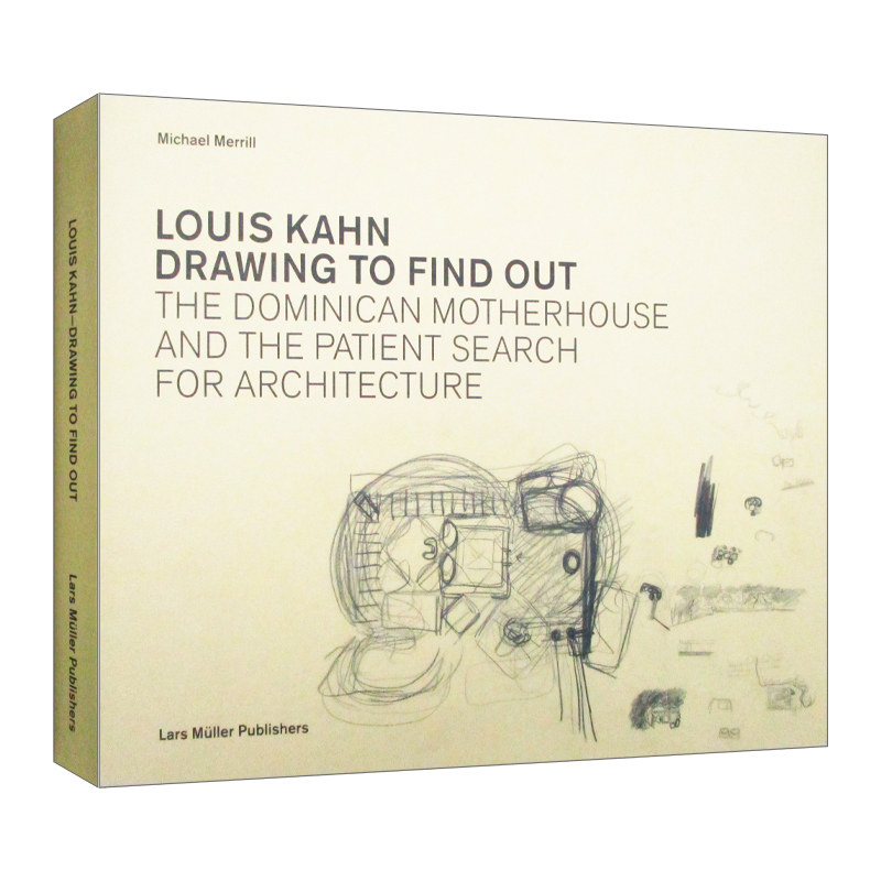 英文原版 Louis Kahn Drawing to Find Out 路易斯·卡恩 通话绘画来发现 精装 英文版 进口英语原版书籍