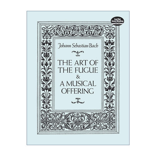 英文原版 The Art of the Fugue and A Musical Offering 赋格的艺术与音乐的奉献 Johann Sebastian Bach巴赫 进口英语原版书籍