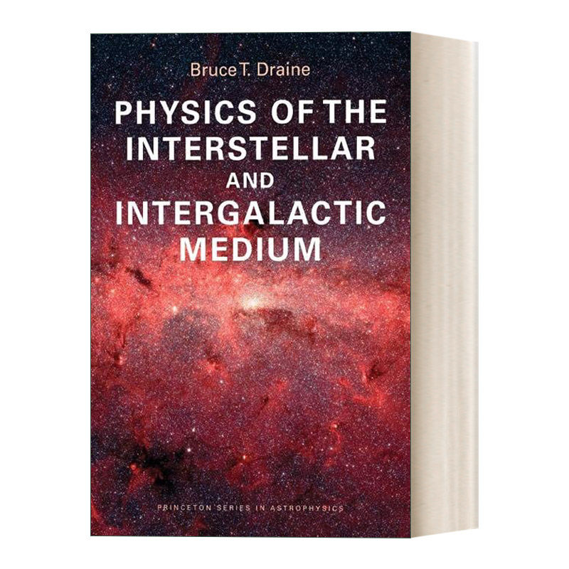 英文原版 Physics of the Interstellar and Intergalactic Medium 星际和星系际介质物理学 Bruce T. Draine 英文版 进口英语书籍