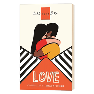 见信如晤 爱情 Letters of Note Love Shaun Usher 肖恩亚瑟 英文原版爱情小说读物进口书籍