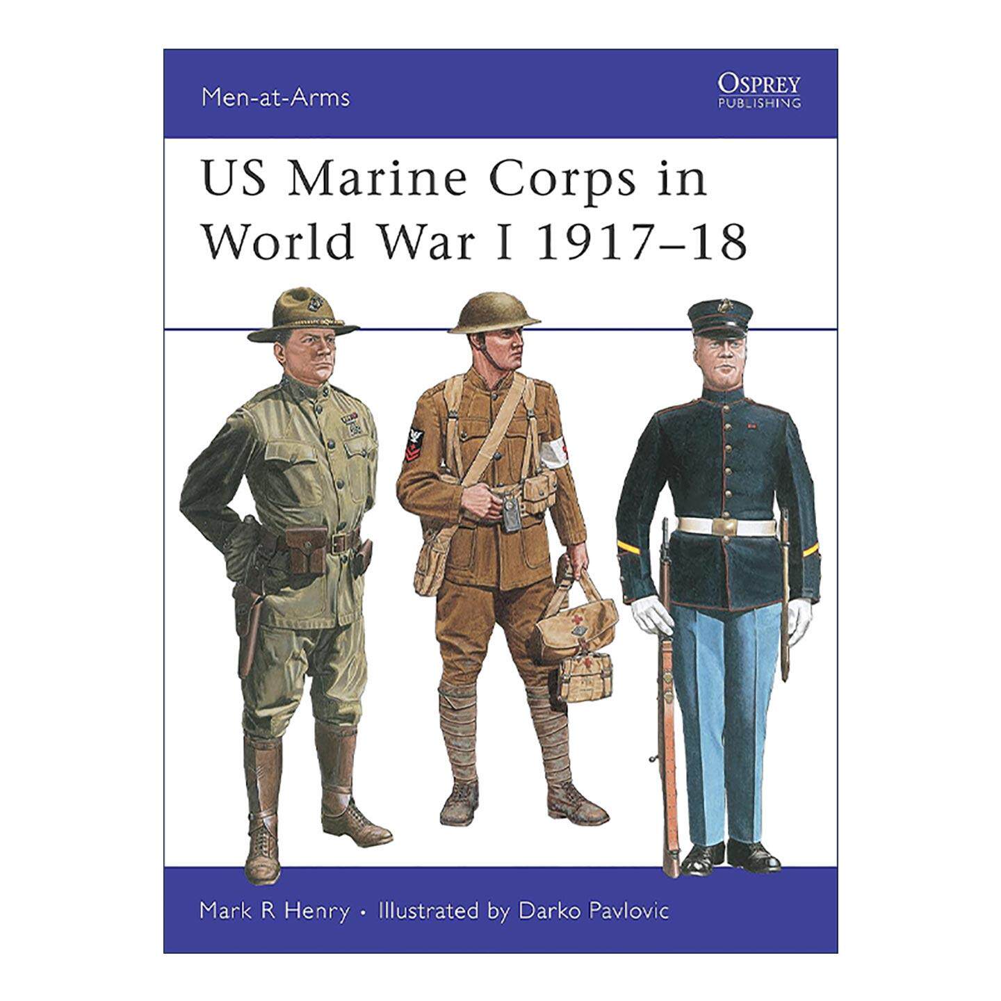 英文原版 US Marine Corps in World War I 1917–18 一战美国海军陆战队 历史上的军队系列 英文版 进口英语原版书籍