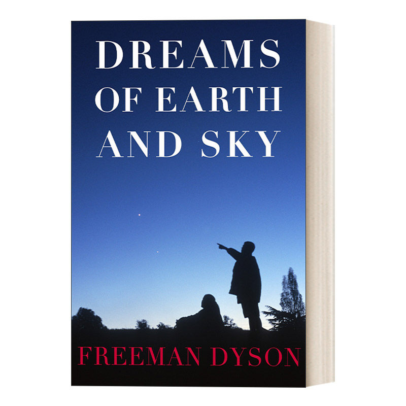 Dreams of Earth and Sky 天地之梦 自然历史哲学散文集 Freeman J. Dyson 精装