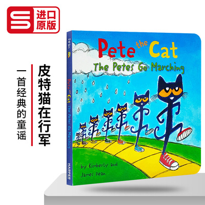 Pete the Cat The Petes Go Marching 皮特猫童谣纸板书 皮特猫在行军 英文原版儿童英语启蒙图画书 进口英语书籍