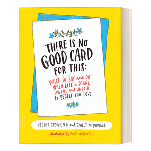 There Is No Good Card for This 恰到好处的安慰 精装 这样说 帮助亲友面对挫折 伤痛与低潮