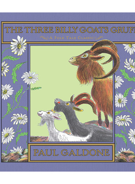 三只坏脾气的小山羊 精装 The Three Billy Goats Gruff Folk Tale Classics经典民间故事 英文原版儿童绘本Paul Galdone 进口书