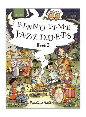 英文原版 Piano Time Jazz Duets Book 2 牛津钢琴时光 爵士二重奏2 ABRSM英皇考级钢琴启蒙教材 英文版 进口英语原版书籍